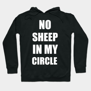 No Sheep in My Circle Hoodie